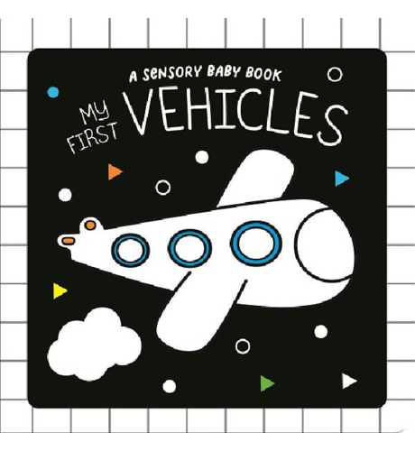 My First Vehicles Sensory Board Book