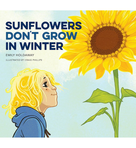 Sunflowers Don't Grow in Winter