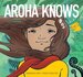 Aroha Knows - Connecting to Nature
