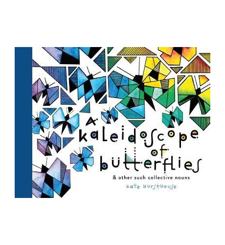 A Kaleidoscope Of Butterflies & Other Collective Nouns