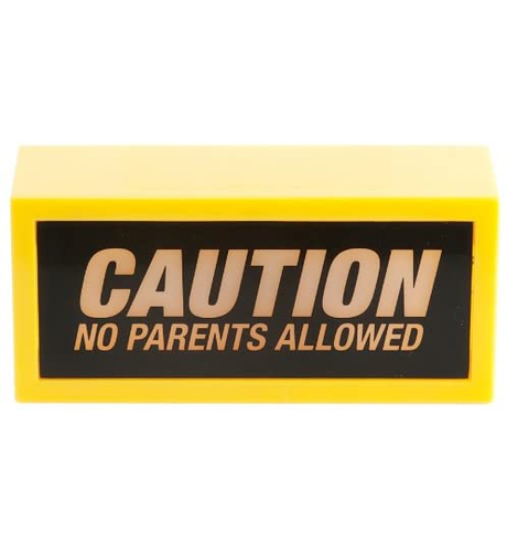 No Parents Allowed Sign