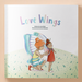 Love Wings Hardcover Book