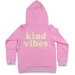 Hello Stranger Kind Vibes Zip Hood - Pink