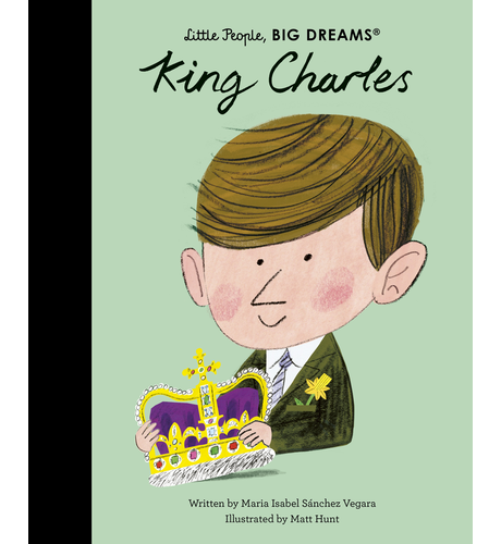 Little People, Big Dreams King Charles