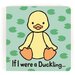 Jellycat If I Were A Duckling Board Book