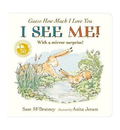 Guess How Much I Love You I See Me!